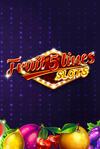 Бесплатная игра Fruit 5 Lines от Zillion Games | ChampionSlots Casino 
