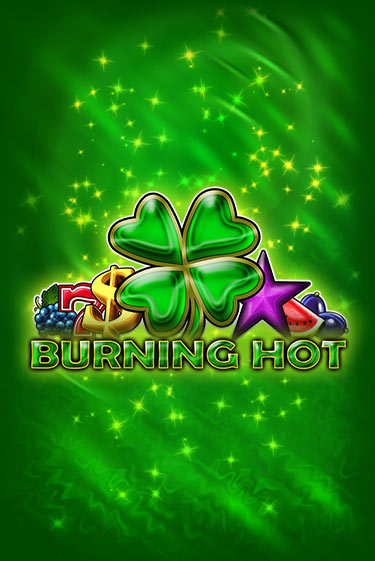 Бесплатная игра Burning Hot от Amusnet Interactive | ChampionSlots Casino 